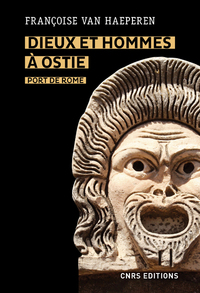 Picture of Dieux et hommes à Ostie - Port de Rome (IIIe s. av. J.-C. - Ve s. apr. J.-C.)