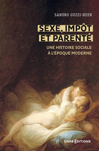 Picture of Sexe, impôt et parenté - Une histoire sociale à l époque moderne