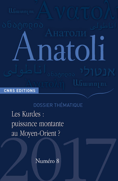 Image de Anatoli - numéro 8 Les Kurdes : puissance montante au Moyen-Orient ?