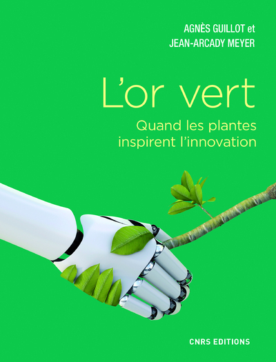Picture of L'or vert. Quand les plantes inspirent l'innovation