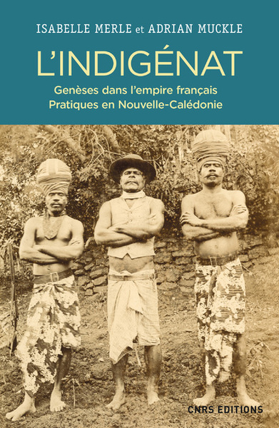 Picture of L'Indigénat. Genèses dans l'Empire français. Pratiques en Nouvelle Calédonie