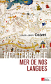Image de La Méditerranée, mer de nos langues