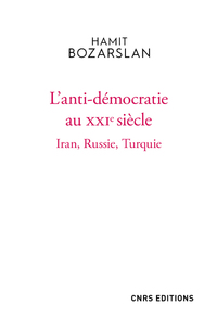 Image de L'anti-démocratie au XXIe siècle - Iran, Russie, Turquie