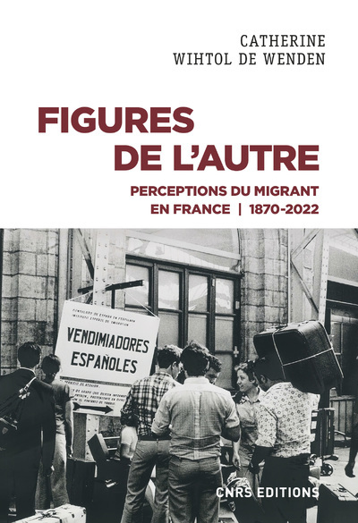 Image de Figures de l'autre : Perceptions du migrant en France : 1870-2022