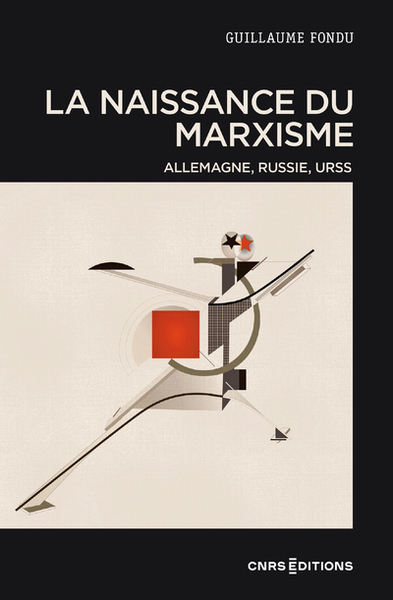 Image de La naissance du marxisme - Allemagne, Russie, URSS
