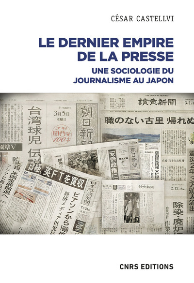 Picture of Le dernier empire de la presse - Une Sociologie du journalisme au Japon