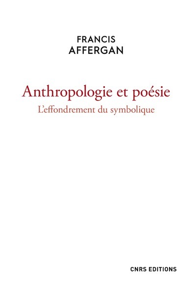 Image de Anthropologie et poésie - L'effondrement du symbolique