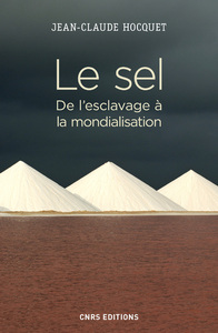 Picture of Le sel. De l'esclavage à la mondialisation