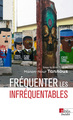 Image de Fréquenter les infréquentables