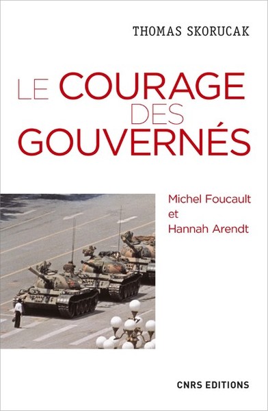 Picture of Le courage des gouvernés. Michel Foucault et Hannah Arendt
