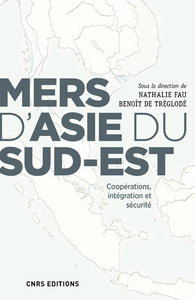 Picture of Mers d'Asie du Sud-Est. Coopérations, intégration et sécurité