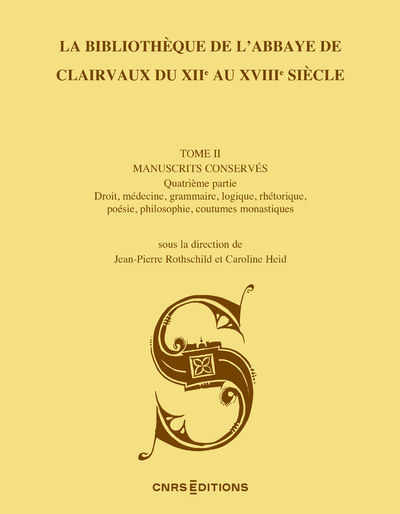 Image de La Bibliothèque de l'abbaye de Clairvaux du XIIe au XVIIIe siècle (II, 4) - Les manuscrits conservés : droit, médecine, grammaire, l