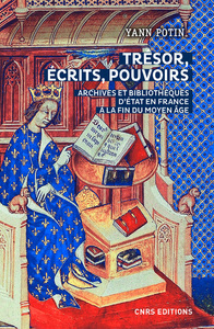 Picture of Trésor, écrits, pouvoirs. Archives et bibliothèques d'Etat en France à la fin du Moyen Age