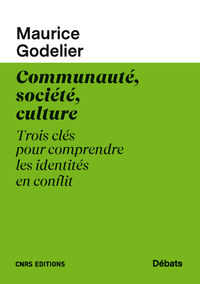 Image de Communauté, société, culture - Trois clés pour comprendre les identités en conflit