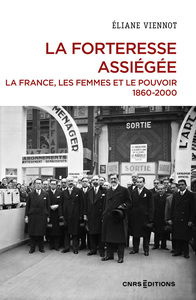 Image de La forteresse assiégée. La France, les femmes et le pouvoir 1860-2000