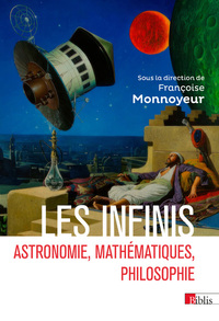 Picture of Les infinis - Astronomie, mathématiques, philosophie