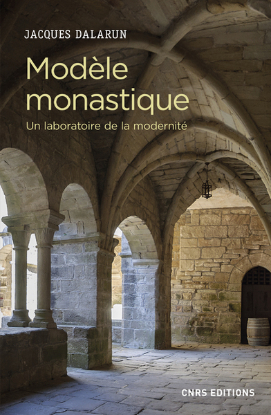 Image de Modèle monastique - Un laboratoire de la modernité