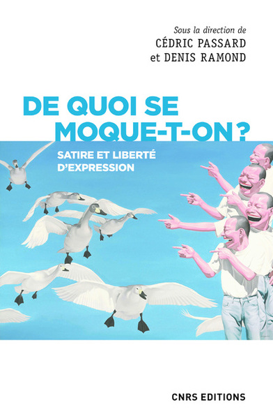 Picture of De quoi se moque-t-on ? Satire et liberté d'expression
