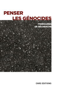 Picture of Penser les génocides - Itinéraires de recherche