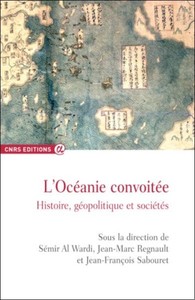 Image de L'Océanie convoitée - Histoire, géopolitique et sociétés