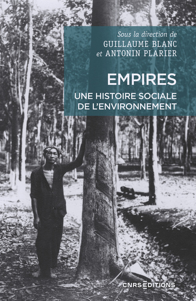 Image de Empires. Une histoire sociale de l'environnement