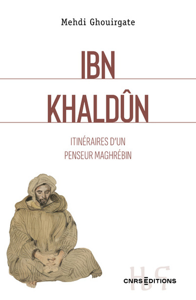 Image de Ibn Khaldûn - Itinéraires d'un penseur maghrébin