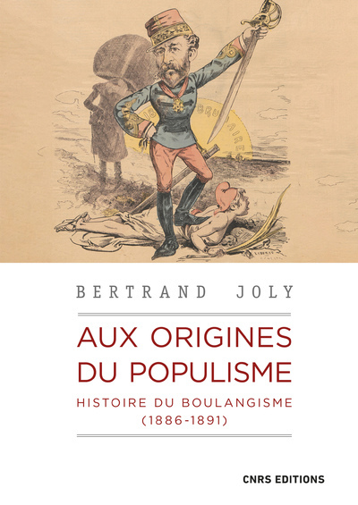 Picture of Aux origines du populisme - Histoire du boulangisme (1886-1891)