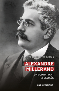 Picture of Alexandre Millerand - Un combattant à l'Elysée