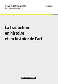 Image de Revue Germanique Internationales - numero 32 la traduction en histoire et en histoire de l'Art