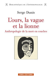 Image de L'ours, la vague et la lionne - Anthropologie de la mort en couches