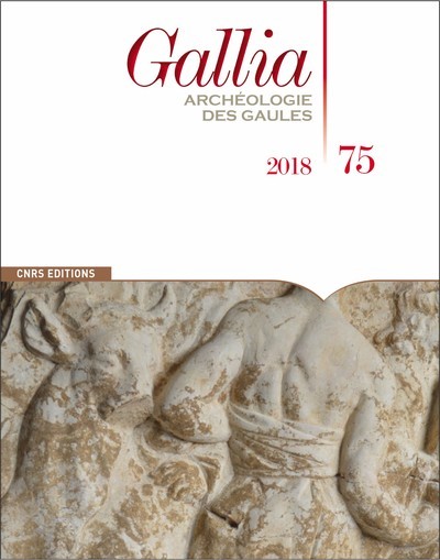 Picture of Gallia - numéro 75 2018 Archéologie des Gaules