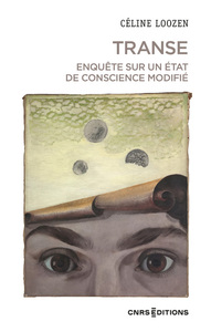 Image de Transe - Enquête sur un état de conscience modifié