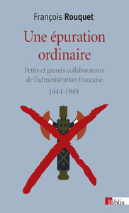 Image de Une épuration ordinaire 1944-1949