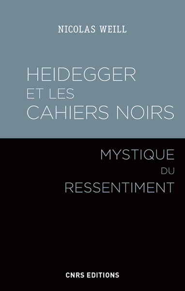 Image de Heidegger et les cahiers noirs - Mystique du ressentiment