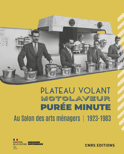 Picture of Plateau volant, motolaveur, purée minute - Au salon des Arts ménagers (1923-1983)