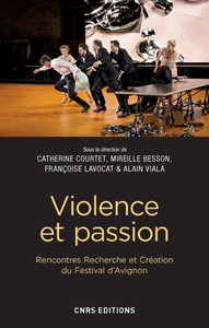 Picture of Violence et passion. Rencontres Recherche et Création du Festival d'Avignon