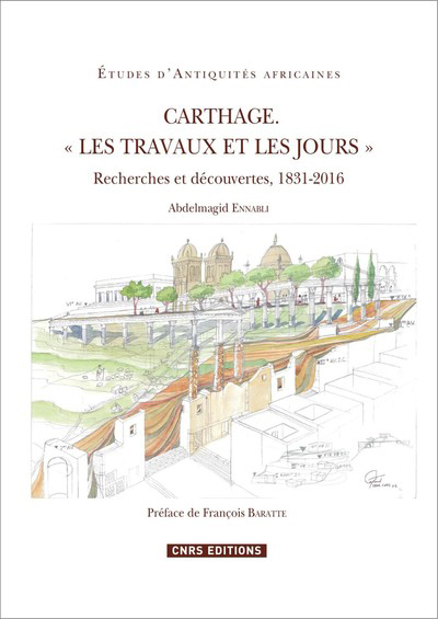 Picture of Carthage. " Les travaux et les jours " - Recherches et découvertes, 1831-2016