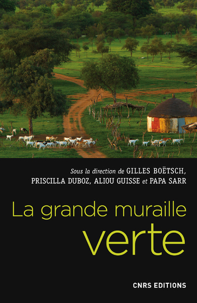 Image de La grande muraille verte. Une réponse africaine au changement climatique