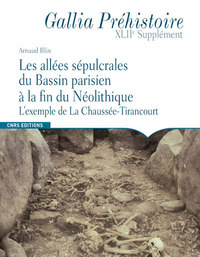 Image de Les allées sépulcrales du Bassin parisien à la fin du Néolithique