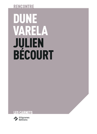 Image de Rencontre Dune Varela - Julien Bécourt