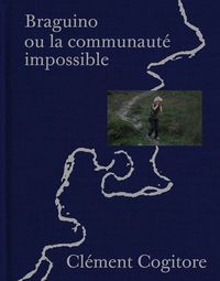 Image de Braguino Ou La Communaute Impossible