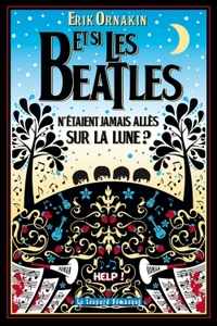 Picture of Et si les Beatles  n'etaient jamais allés sur la lune ?