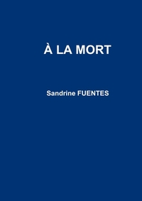 Picture of A la mort