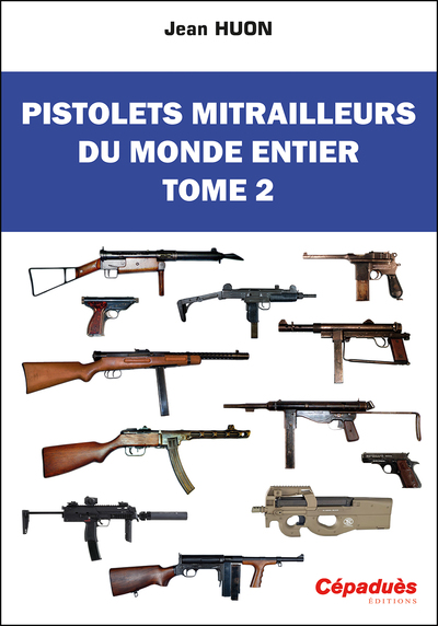 Picture of Pistolets mitrailleurs du monde entier. Tome 2