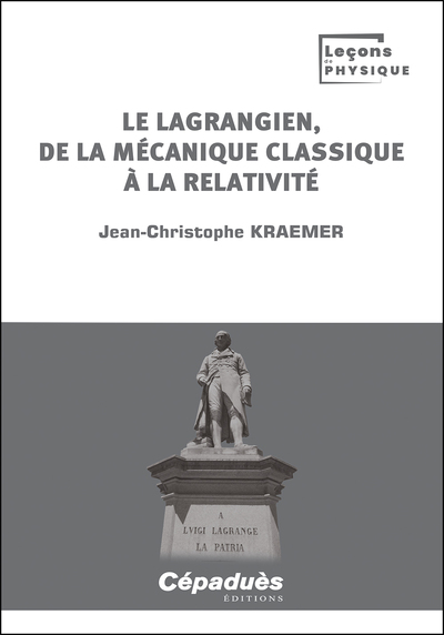 Picture of Le lagrangien, de la mécanique classique à la relativité