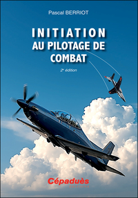 Picture of Initiation au pilotage de combat. 2e édition