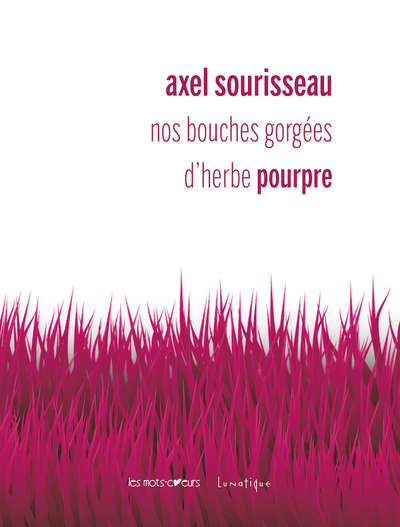 Picture of Nos bouches gorgées d’herbe pourpre