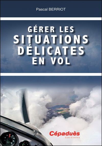 Image de Gérer les situations délicates en vol - 2ème version