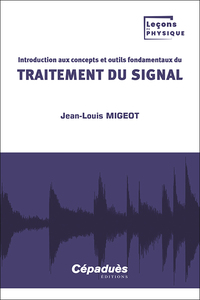 Picture of Introduction aux concepts et outils fondamentaux du traitement du signal