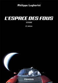 Picture of L’espace des fous (essai) 2e édition
